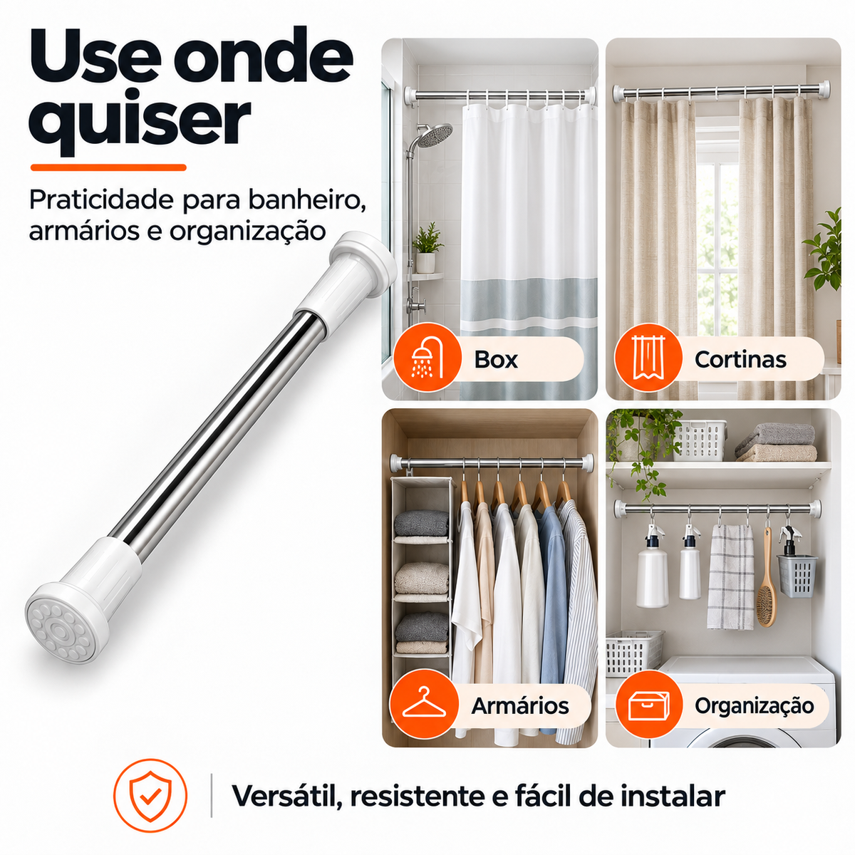 Usos do Varão Extensível Inox AjustaFácil